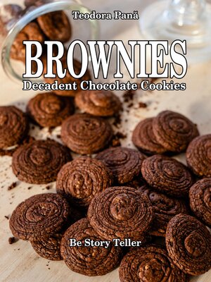 cover image of Brownie  Decadent Chocolate Cookies
